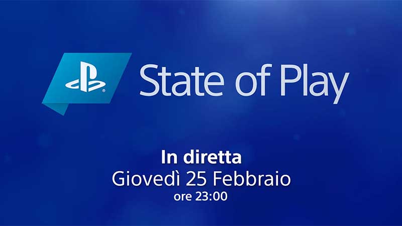 State of Play Streaming 25 Febbraio