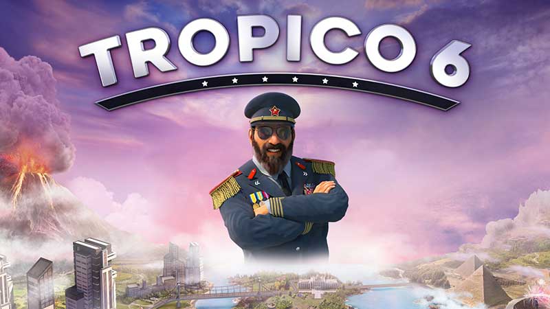 Tropico 6 in arrivo su PlayStation 5 e Xbox Series X|S a Marzo