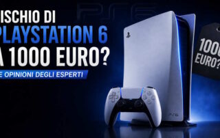 Playstation 6 a 1000 euro? Le opinioni degli esperti